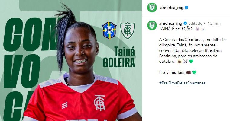 América celebra convocação da goleiro Tainá (Reprodução / Instagram América)