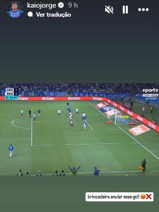 Kaio Jorge detona anulação do gol contra o Bahia (Reprodução / Instagram Kaio Jorge)