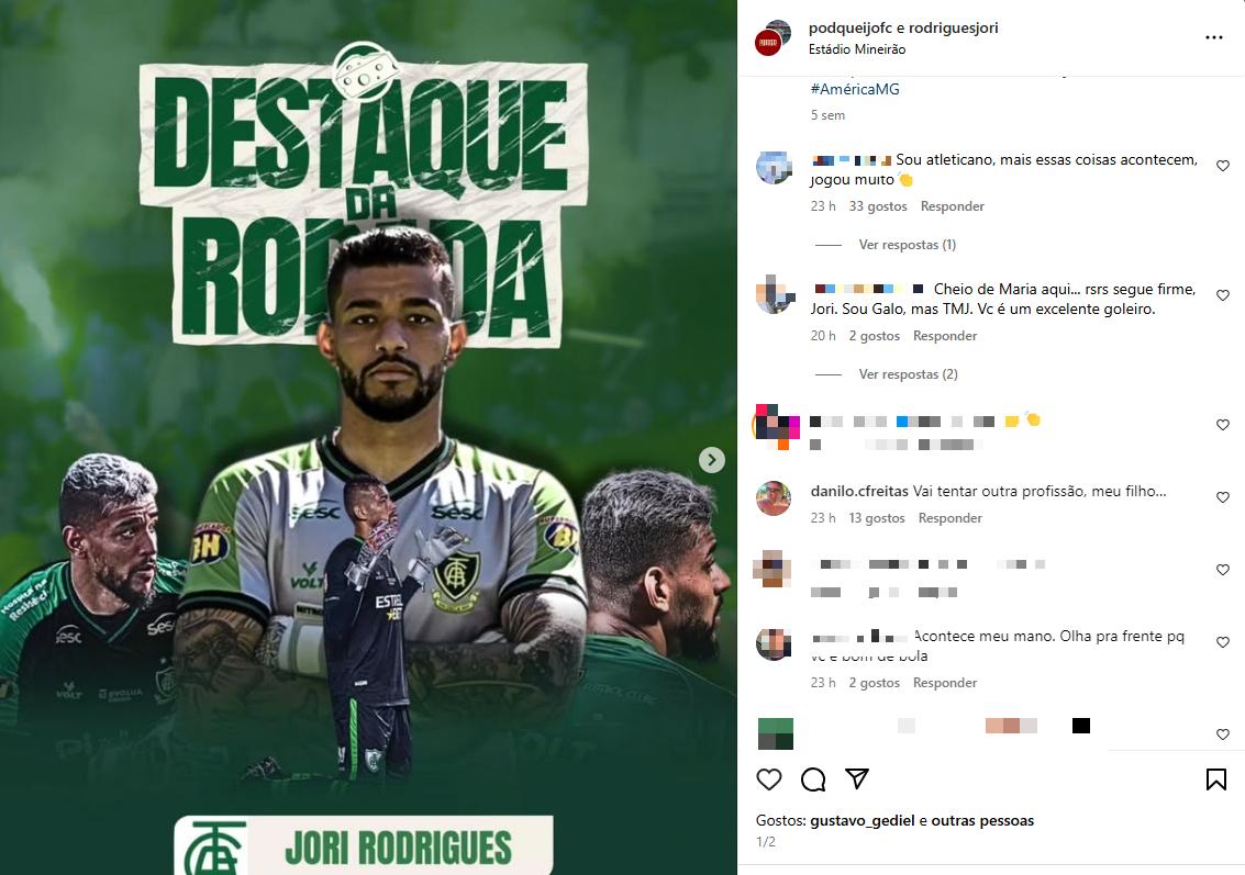 Torcedores criticaram e, também, deram força a Jori após as falhas no clássico Atlético x América (Reprodução / Instagram)