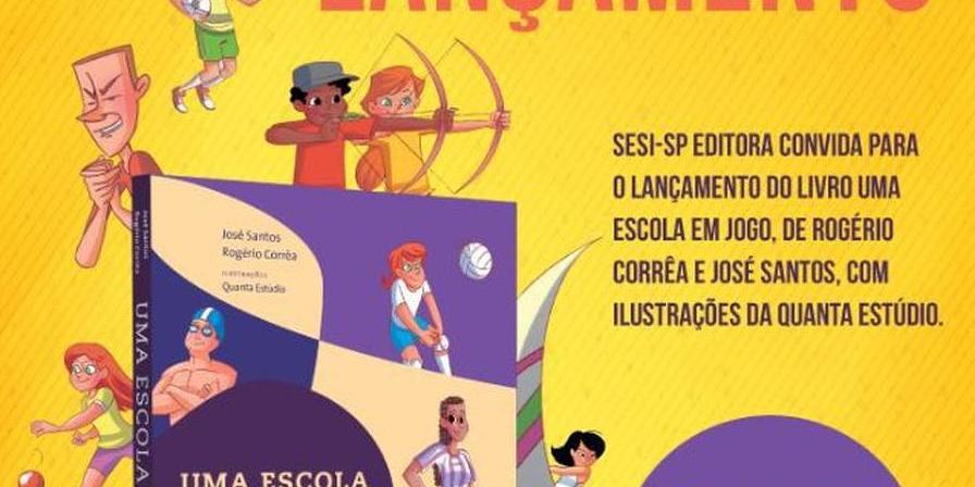 Uma Escola em Jogo. Esporte, Poesia e Histórias de Amor