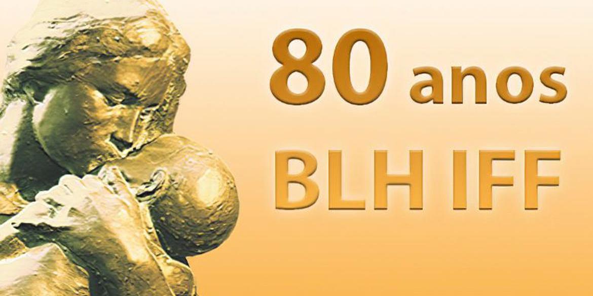 80 anos do Banco de Leite Humano (Divulgação)