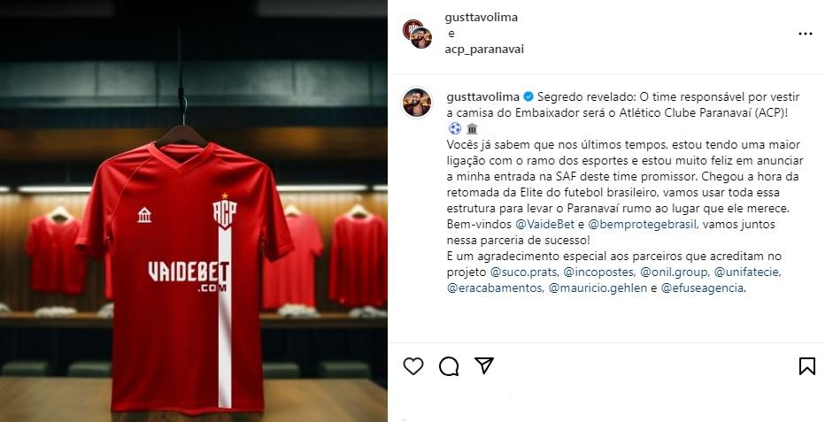 Embaixador assume a SAF do Paranavaí (Reprodução / Instagram Gusttavo Lima)